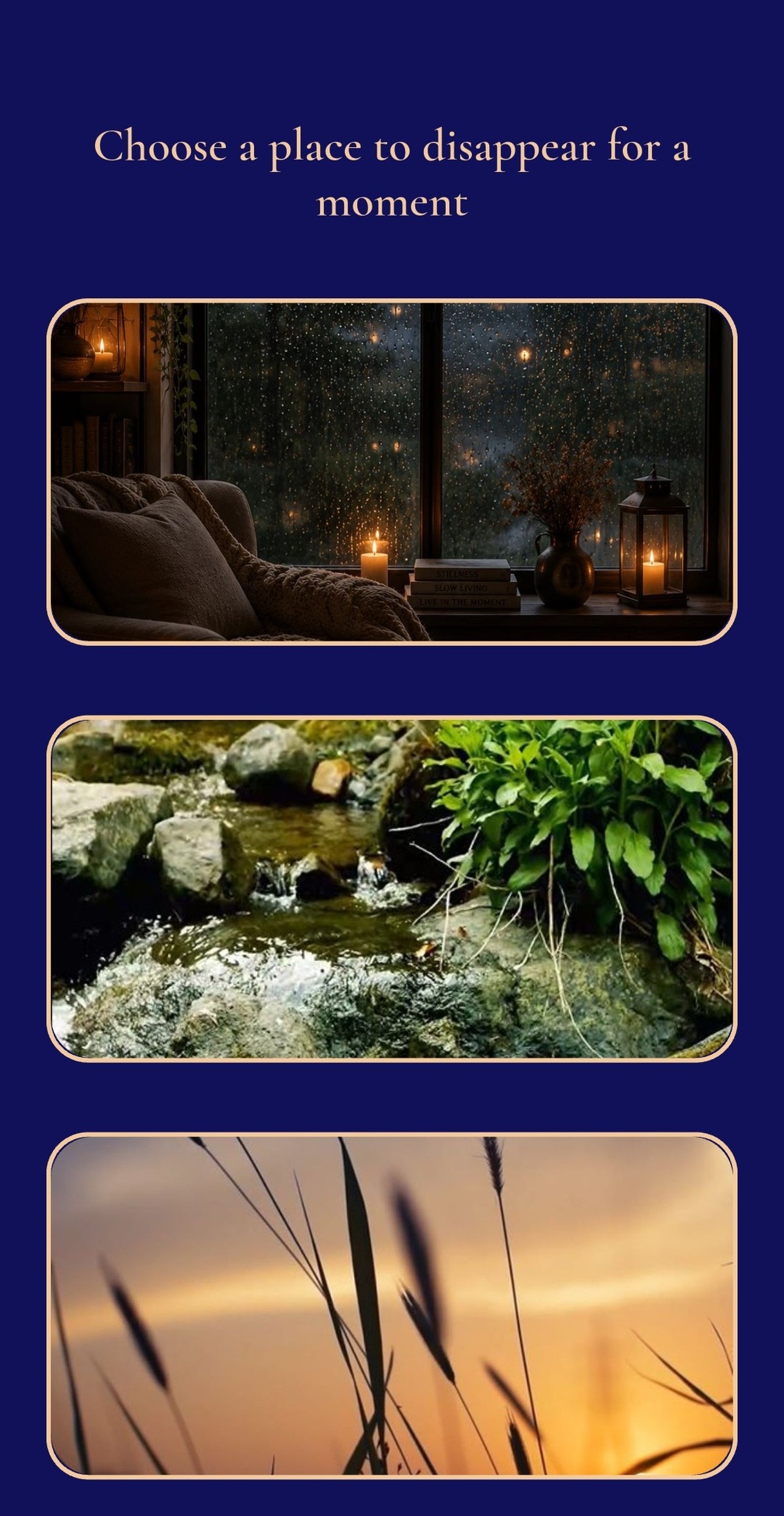 Set Me Free — choose a place to disappear for a moment: a candlelit rainy window, a stream over stone, grasses at sunset